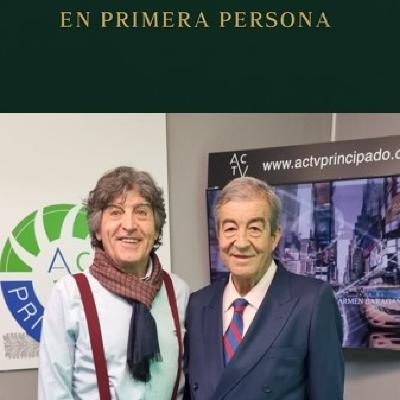 E 12- EN PRIMERA PERSONA - Entrevista a Francisco Álvarez Cascos
