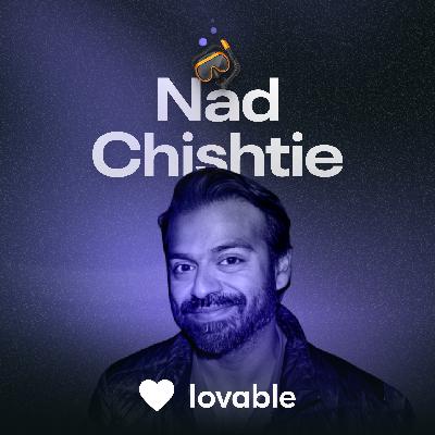 Nad Chishtie - How to get hired as a designer at Lovable