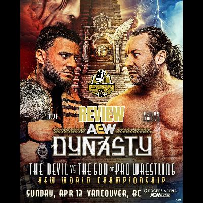 AEW Dynasty 2026 Full Show Review | MJF vs Kenny Omega – Instant Classic?!