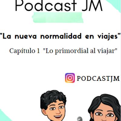 La nueva Normalidad al viajar "Episodio 1" La nueva Normalidad al viajar "Episodio 1"