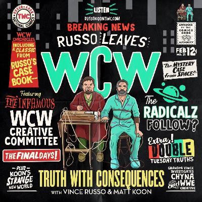 S5 Ep21: Truth With Consequences Episode 21: Russo Leaves WCW