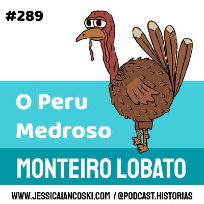 #289 O Peru Medroso: Monteiro Lobato | Podcast Infantil