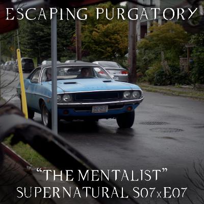 Episode 07:07 - The Mentalist