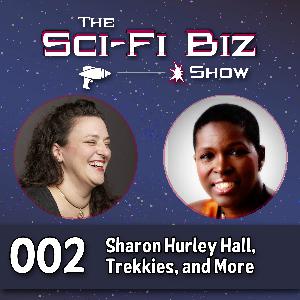 Episode 2: Sharon Hurley Hall, Trekkies, and Connecting with Customers