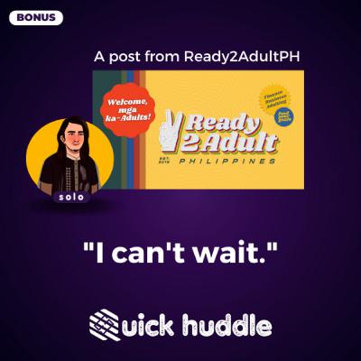 "I can't wait" from Ready2AdultPH Group