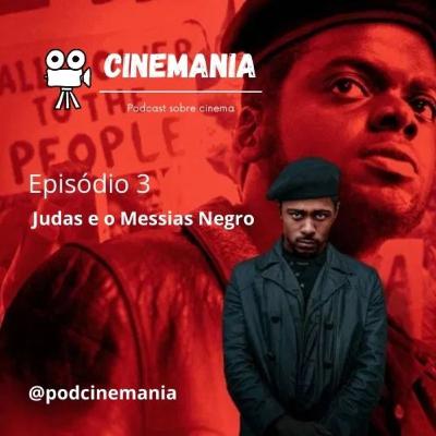 Episódio 3: Judas e o Messias Negro