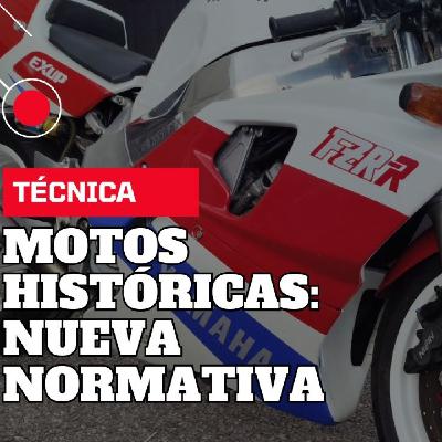 Nueva normativa de Motos Históricas