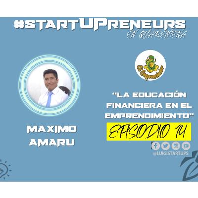 Ep. 14: "La educación financiera en el emprendimiento" por Maximo Amaru - Juego El emprendedor Ep. 14: "La educación financiera en el emprendimiento" por Maximo Amaru - Juego El emprendedor