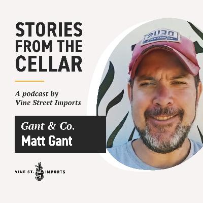 Matt Gant (Gant & Co.) Part 2 - The new era of Australian wine
