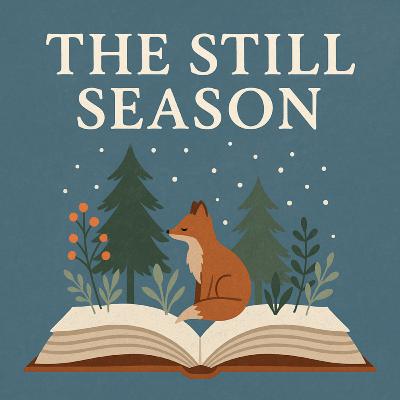 102: The Still Season, 2025/12