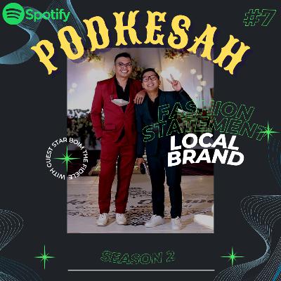 PODKESAH S02E07 - GAYA FASHION ANDALAN
