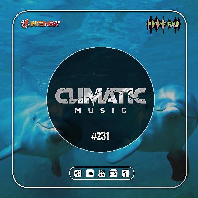 Podcast Climatic Music #231 (Melodic Techno) Final Temporada