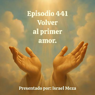 Volver al primer amor. Volver al primer amor.