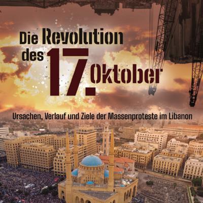 #4 Libanon. Die Revolution des 17. Oktober