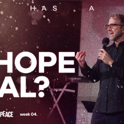 Is Hope Real? // MISSING PEACE // December 21, 2025