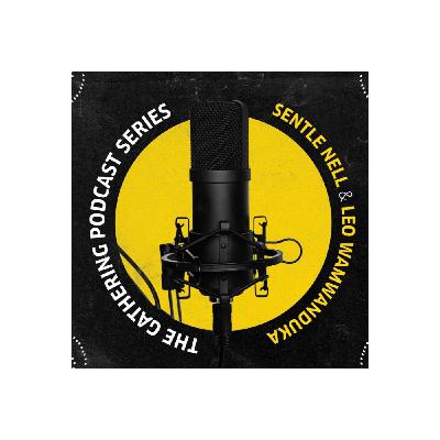 The Gathering Podcast - An unpacking of African Feminisms and Allyship