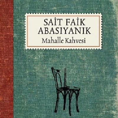 Sait Faik Abasıyanık - Bir İlkbahar Hikayesi