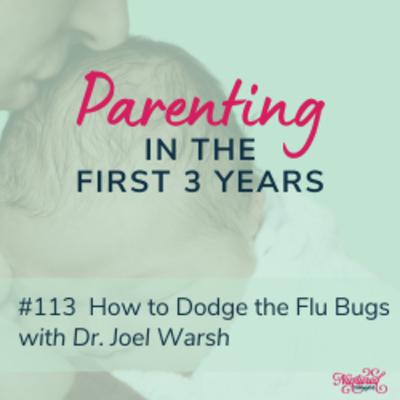 How to Dodge the Flu Bugs with Dr. Joel Warsh