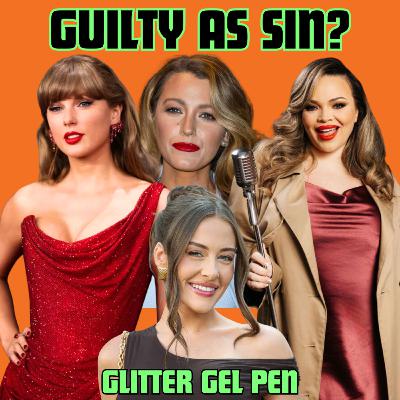 Taylor Swift Did SOMETHING BAD with Blake Lively | Glitter Gel Pen | Ep. #16 Taylor Swift Did SOMETHING BAD with Blake Lively | Glitter Gel Pen | Ep. #16