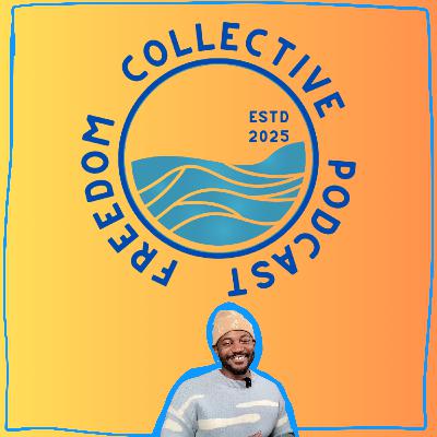 Freedom Collective Podcast Teaser Freedom Collective Podcast Teaser