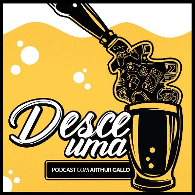 Desce Uma #8 - Os Melhores do Ano e Adeus!