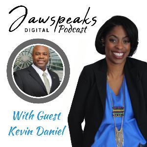 Ep3 Jawspeaksdigital Podcast Leadership in Digital Media While Helping Communities with Kevin Daniel