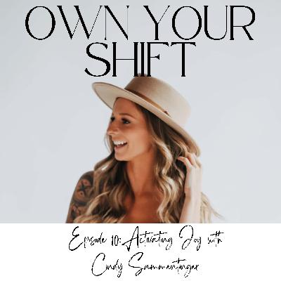 Episode 10: Activating Joy with Cindy Sammetinger
