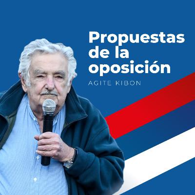 Propuestas de la oposición - Pepe Mujica