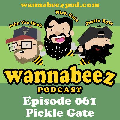 #061 "Pickle Gate"
