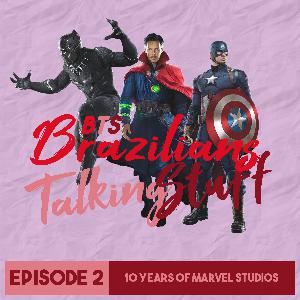 Episode 1.02 - 10 Years of Marvel Studios