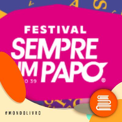 Mondolivro - Festival Sempre Um Papo acontece amanhã em BH