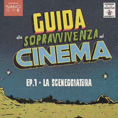 Ep. 1 - La sceneggiatura - Paolo Piccirillo