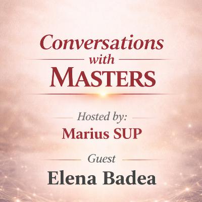 Conversations with Masters - guest Elena Badea