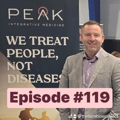 Episode #119 - Peak Integrative Med w/ Dr Buddy Touchinsky