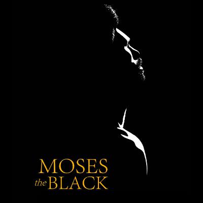 Moses the Black - Movie PreGame Moses the Black - Movie PreGame