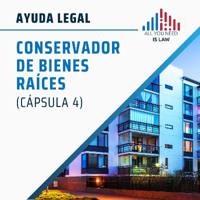 Ayuda Legal - Conservador de Bienes Raíces
