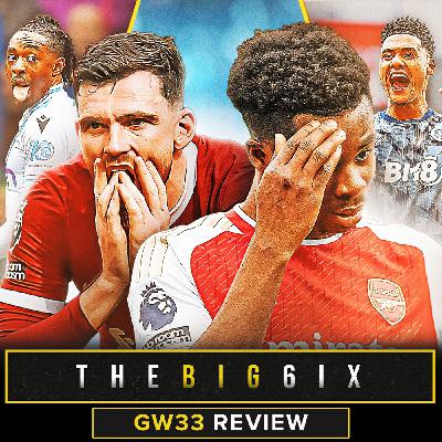 S4 Ep63: GW33 REVIEW | ARSENAL & LIVERPOOL BOTTLE IT AT HOME! | MAN CITY IN POLE POSITION! | SPURS MASSACRED!