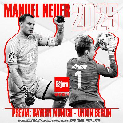 18. Bayern Múnich ⚔️ Union Berlin. Manuel Neuer 2025