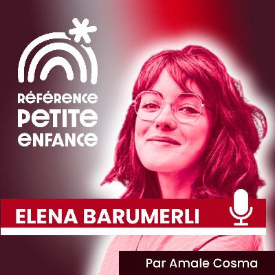 87. Les 3 clés pour profiter du printemps à la crèche, Elena Barumerli