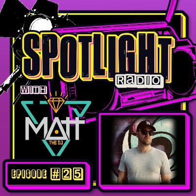 Spotlight Radio Episode 25 Spotlight Radio Episode 25