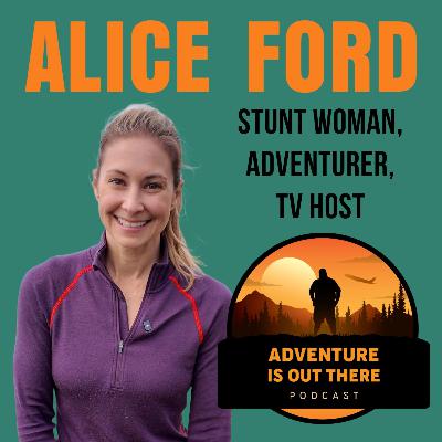 Alice Ford: Blazing Trails from Stunt Work to Solo Adventures on PBS