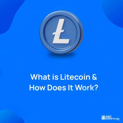 What is Litecoin & How Does It Work? What is Litecoin & How Does It Work?