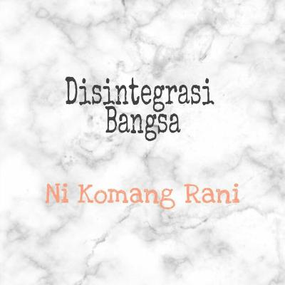 Disintegrasi bangsa Disintegrasi bangsa