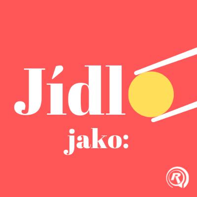 Jídlo jako: Fenomén Jídlo jako: Fenomén