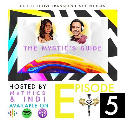 The Mystics Guide-Episode 5