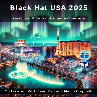 AI Confusion, Privacy Pressures, and the Search for Real Value in Cybersecurity | A Black Hat USA 2025 Conversation with Evgeniy Kharam | On Location Coverage with Sean Martin and Marco Ciappelli