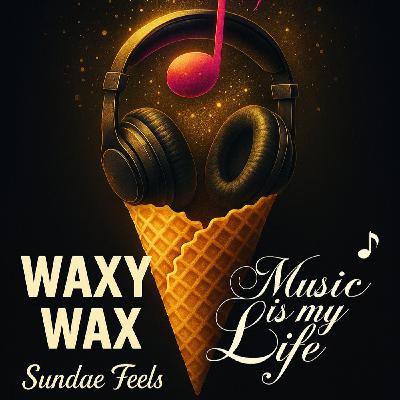 Waxy Wax - Sundae Feels