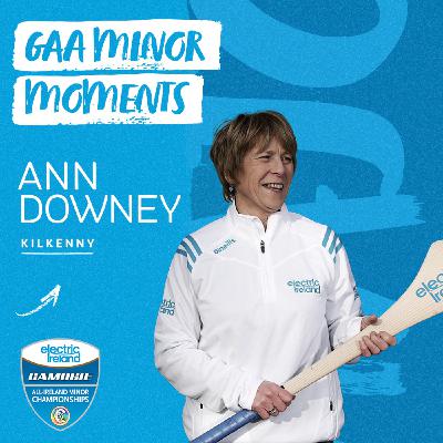Ann Downey: Coaching, All-Irelands and Developing the Game