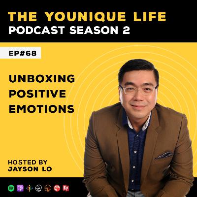 Ep. 68: Unboxing Positive Emotions
