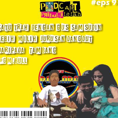 EPS 9| Satu trah dengan gus samsudin, Lebih memilih jurusan dangdut daripada tambang EPS 9| Satu trah dengan gus samsudin, Lebih memilih jurusan dangdut daripada tambang